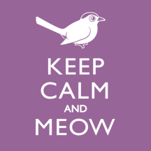 Keep Calm and Meow
