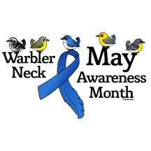 May Warbler Neck Awareness Month